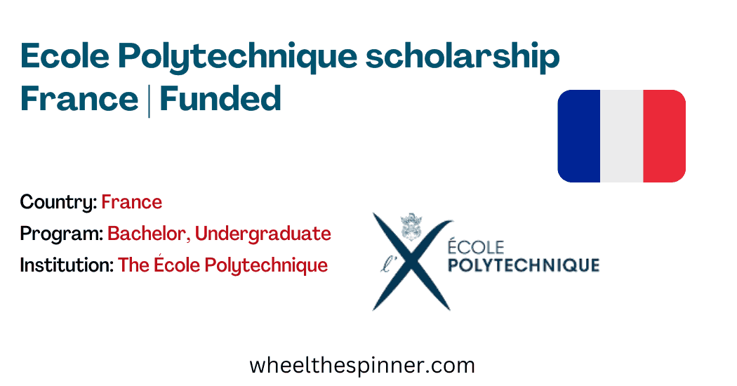 Ecole Polytechnique scholarship France Funded