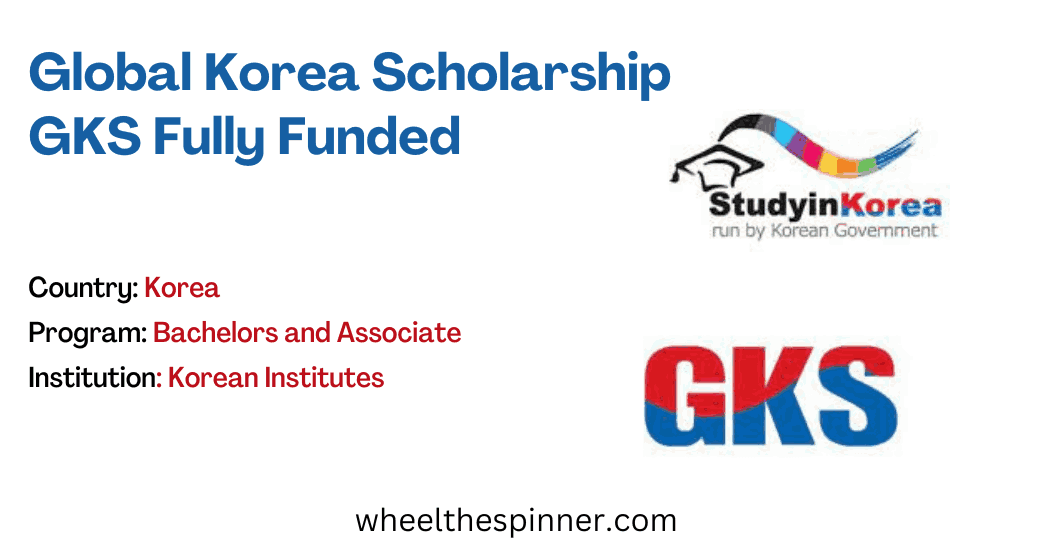Global Korea Scholarship GKS Fully Funded