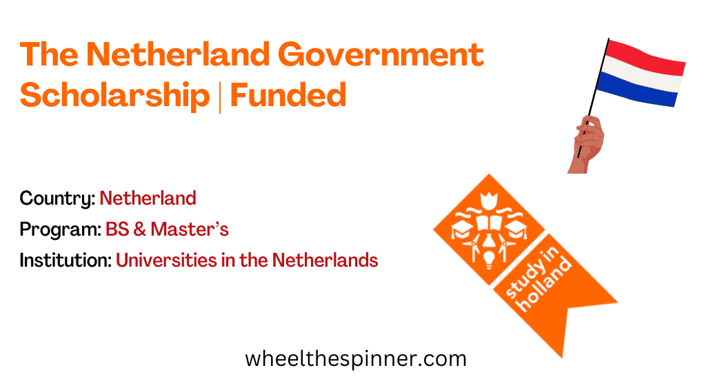 The Netherland Government Scholarship 202425 Funded
