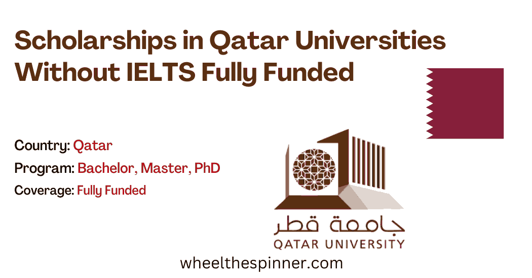 Scholarships in Qatar Universities Without IELTS