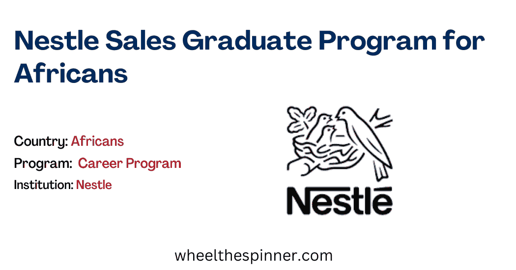 Nestle Sales Graduate Program for Africans