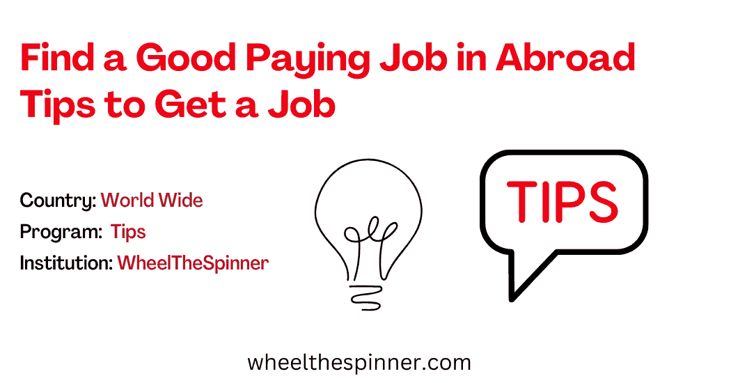 Find a Good Paying Job in Abroad