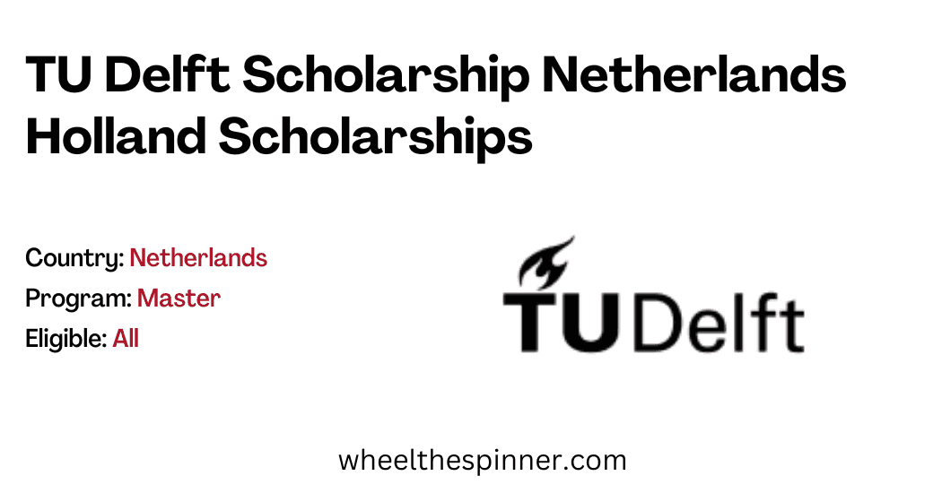 TU Delft Scholarship Netherlands